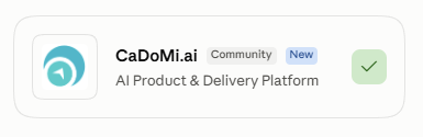 The CaDoMi.ai entry in the Claude connectors directory, showing the name CaDoMi.ai, a Community label, and the tagline AI Product & Delivery Platform.